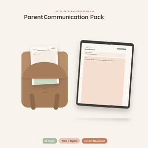 May include: A digital Parent Communication Pack featuring a brown backpack icon with a document inside and a tablet displaying a Home Practice form. The text reads Little Patterns Professional Parent Communication Pack, 35 Pages, Print + Digital, Instant Download.