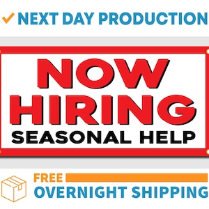 Now Hiring Seasonal Help - Vinyl Banner - Sign - Free Overnight Shipping