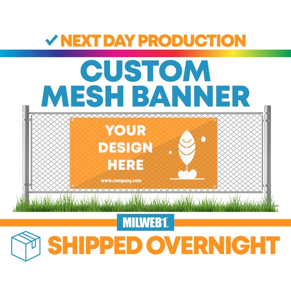 Mesh Full Color Custom Vinyl Banners - Next Day Production - Free Overnight Shipping