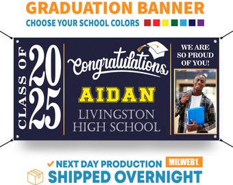 May include: A navy blue graduation banner with white text that reads "Class of 2025". The banner also features the text "Congratulations" in a white cursive font, a yellow rectangle with the name "Aidan" in black text, and the text "Livingston High School". The banner also includes a photo of a young man in a blue shirt and a black backpack. The banner has the text "We are so proud of you!" in white text.