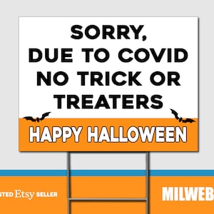 No Trick or Treaters Halloween - Double Sided Yard Sign with Stakes Sign