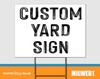 Custom Yard Sign - Double Sided Yard Sign with Stakes Sign