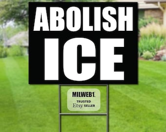 Abolish ICE - Double-Sided Yard Sign with Stakes Protest Sign