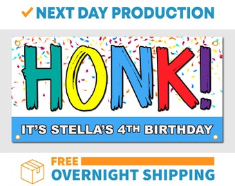 Honk Birthday - Vinyl Banner - Sign - Free Overnight Shipping