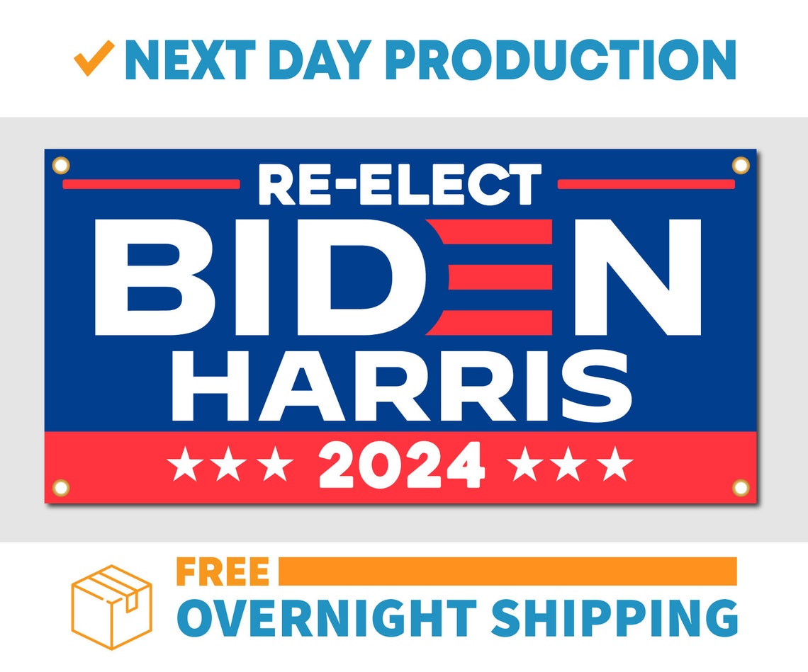 ReElect Joe Biden 2024 Vinyl Banner Sign Free Overnight Etsy