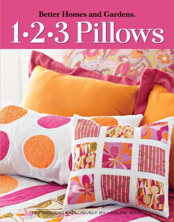 123 Pillows Cushions Quilting Book Leisure Arts Better Homes and