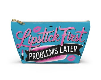 Rossetto First Problems Later Pouch, Borsa per il trucco, Organizer per cosmetici, Regalo per lei, Accessorio da viaggio, Design divertente e audace