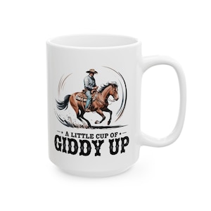 Cowboy Coffee Mug: Horse Lover Gift, &quot;Giddy Up&quot; Quote