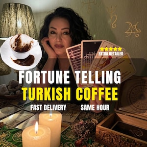 May include: A white ceramic cup and saucer containing dark coffee grounds, accompanied by tarot cards, two lit pillar candles, and a wooden box. The image features the text: FORTUNE TELLING TURKISH COFFEE, EXTRA DETAILED, FAST DELIVERY, SAME HOUR.