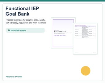 Functional IEP Goal Bank: Adaptive Skills, Safety, Self-Advocacy & Vocational Goals
