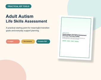 Adult Autism Life Skills Assessment | Transition Goals & Support Needs