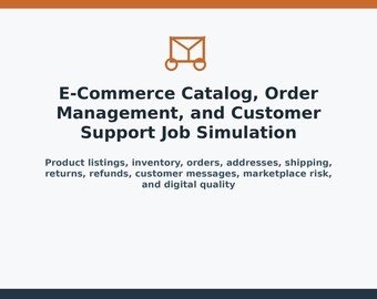 E-Commerce Catalog, Order Management, and Customer Support Job Simulation | Vocational Transition