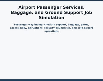 Airport Passenger Services, Baggage, and Ground Support Job Simulation | Vocational Transition