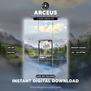 May include: A 9-card binder set digital download featuring Arceus inspired extended art. The graphic displays a central Arceus V card surrounded by a continuous landscape of mountains, trees, and clouds. Text includes 300 DPI, PNG FILE, INSTANT ACCESS, A4 + US LETTER, and CARD NOT INCLUDED.