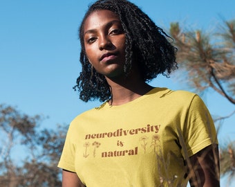 Neurodiversity is Natural | Retro Floral Botanical T-Shirt | ADHD Autism Dyslexia Dyspraxia Acceptance | Neurodivergent | Actually Autistic