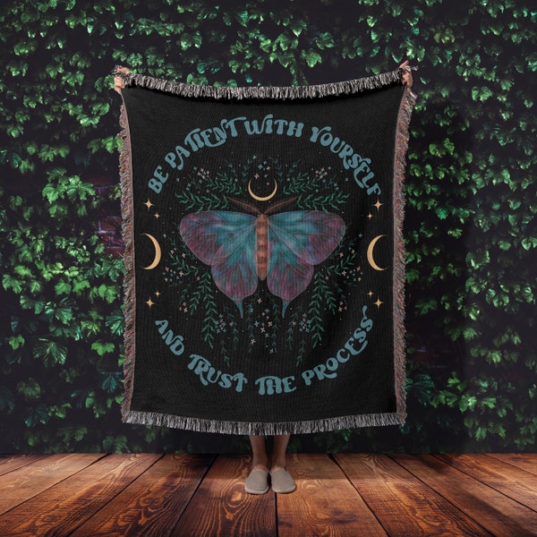 Be Patient With Yourself And Trust The Process Woven Blanket | Celestial Aesthetic Moth Botanical Throw | Positivity Mental Health Tapestry