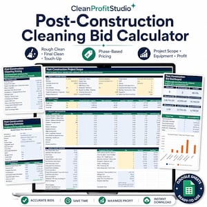 May include: A digital Post-Construction Cleaning Bid Calculator spreadsheet displayed on a laptop screen, featuring project scope, pricing, and dashboard tabs. The interface includes tables for labor, equipment, and profit calculations with a Google Sheets icon.