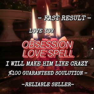 Puede incluir: Tres velas encendidas con llamas brillantes de color amarillo y naranja. La imagen contiene texto en blanco que dice: - FAST RESULT - LOVE YOU OBSESSION LOVE SPELL I WILL MAKE HIM LIKE CRAZY %100 GUARANTEED SOULUTION - -RELIABLE SELLER-.