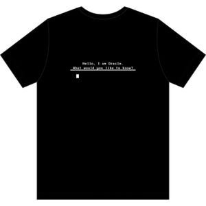 May include: A black short-sleeved t-shirt featuring white monospaced text on the chest that reads, "Hello, I am Oracle. What would you like to know?" with a horizontal line and a small white square cursor positioned below the text.