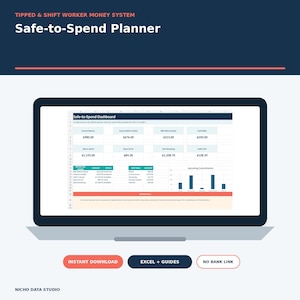 May include: A digital Safe-to-Spend Planner for tipped and shift workers displayed on a laptop screen. The dashboard features financial tables, a bar chart for upcoming commitments, and text labels including Instant Download and Excel + Guides.