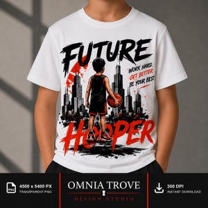 May include: A white t-shirt featuring a graphic of a basketball player standing before a city skyline. The text reads FUTURE, HOOPER, and WORK HARD, GET BETTER, BE YOUR BEST. The design includes a red sun, black skyscrapers, and a basketball.