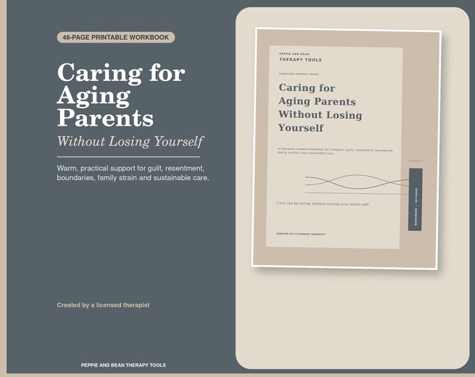 Caring for Aging Parents Workbook - Boundaries, Guilt and Caregiver Burnout Printable PDF