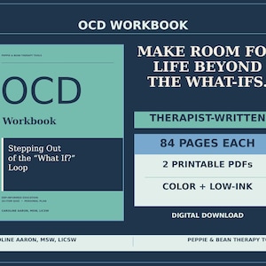 May include: An OCD workbook digital download featuring a light green cover with dark blue text reading OCD Workbook Stepping Out of the What If? Loop. The graphic includes text stating Therapist-Written, 84 pages each, 2 printable PDFs, and color plus low-ink.