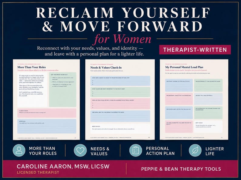May include: A dark blue informational graphic titled RECLAIM YOURSELF & MOVE FORWARD for Women, featuring three white pages with pastel-colored sections. Text includes therapist-written, More Than Your Roles, Needs & Values Check-In, and My Personal Mental Load Plan, with icons for roles, values, action plans, and a lighter life.