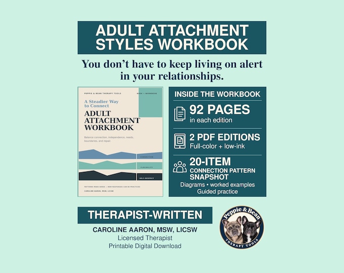 Adult Attachment Styles Workbook | Closeness, Boundaries, Repair (Therapist-Written PDF)