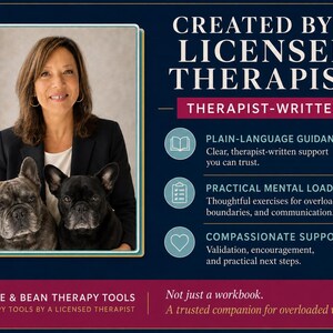 May include: A promotional graphic for Peppie & Bean Therapy Tools featuring a portrait of a therapist with two French bulldogs. Text includes CREATED BY A LICENSED THERAPIST, THERAPIST-WRITTEN, PLAIN-LANGUAGE GUIDANCE, PRACTICAL MENTAL LOAD TOOLS, and COMPASSIONATE SUPPORT.