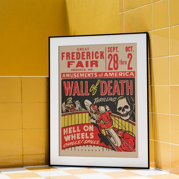 Wall of Death Motorcycle Show Advertisement - Great Frederick Fair