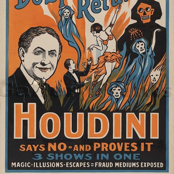 Do Spirits Return? Houdini Says No and Proves It - Theatre Art Print Poster Advertisement circa 1909