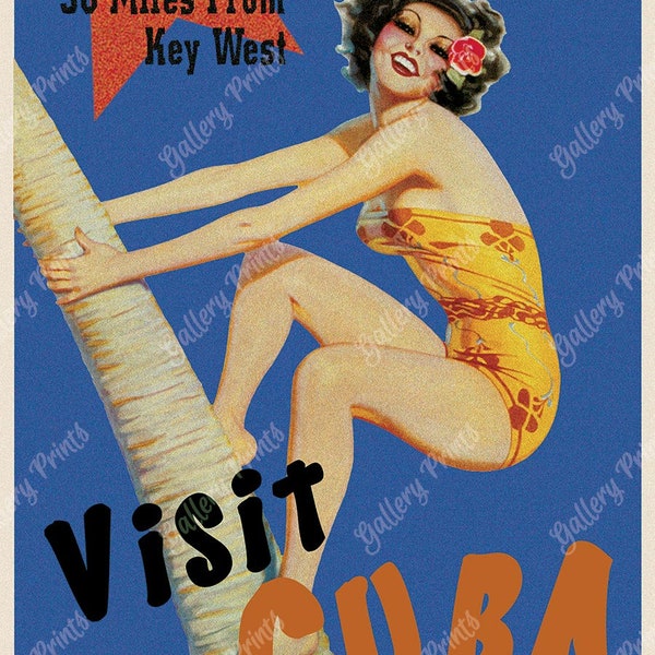 Visitez Cuba Poster - Si proche et pourtant si unique 90 miles à Key West - Vintage Style Cuban Pinup Girl Travel Print Advertising Art