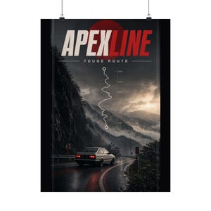 May include: A vertical poster featuring a white car driving on a wet mountain road at dusk. The text APEXLINE TOUGE ROUTE appears at the top over a red circle. A white line map of a winding road with elevation markers is centered above the car.