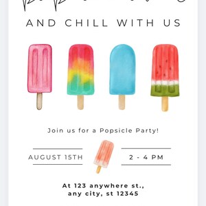 May include: A party invitation card featuring the text pop on over AND CHILL WITH US, Join us for a Popsicle Party!, AUGUST 15TH, 2 - 4 PM, At 123 anywhere st., any city, st 12345, RSVP to 123-456-7890, and illustrations of five colorful popsicles.