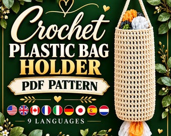 May include: A beige crochet plastic bag holder hanging from a wooden hook. The text reads Crochet PLASTIC BAG HOLDER PDF PATTERN 9 LANGUAGES. The design features a cylindrical mesh body with an opening at the bottom for dispensing bags.