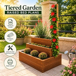 May include: A three-tiered wooden raised garden bed with a vertical trellis covered in red flowers. The text reads Tiered Garden RAISED BED PLANS, DETAILED PLANS, MATERIAL LIST, STEP-BY-STEP INSTRUCTIONS, and PRINT READY with associated icons.
