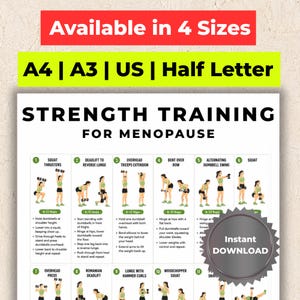 May include: A white instructional poster titled STRENGTH TRAINING FOR MENOPAUSE featuring eleven numbered exercise illustrations with text instructions. The top banner reads Available in 4 Sizes A4 | A3 | US | Half Letter and includes an Instant Download badge.
