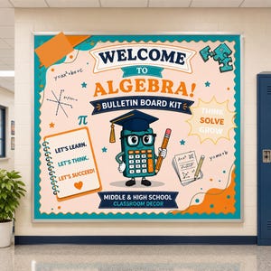 May include: A rectangular algebra bulletin board kit featuring a central cartoon calculator wearing a graduation cap and glasses, holding a pencil. The design includes maths equations, a notepad with text, puzzle pieces, and the words Welcome to Algebra.