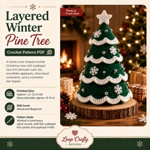 May include: A tiered, cone-shaped crochet Christmas tree with scalloped white lace trim, silver bead ornaments, white snowflake appliqués, and a crocheted star topper. Text reads: Layered Winter Pine Tree, Crochet Pattern PDF, Finished Size: Approx. 11-12 in tall.