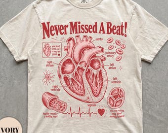 Never Missed A Beat Anatomical Heart Shirt, Cardiology Gift, Human Anatomy Diagram Tee, Nurse Cardiac Nursing Student, Medical Science Top