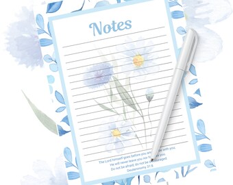 May include: A blue and white floral patterned printable notepad with lined paper and the text "Notes" at the top. The quote "The Lord himself goes before you and be with you. He will never leave you nor forsake you. Do not be afraid, do not be discouraged. Deuteronomy 31:8" is at the bottom of the page.
