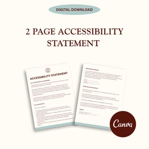 May include: A digital download featuring a two-page accessibility statement template. The document includes sections for commitment, requesting assistance, and continuous improvement, with a placeholder for a logo and the Canva logo in the corner.