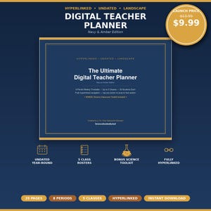 May include: A navy blue and amber digital teacher planner in landscape orientation. The cover features the text The Ultimate Digital Teacher Planner, Navy & Amber Edition, with details on hyperlinked navigation, 8-period weekly timetable, and bonus toolkit.
