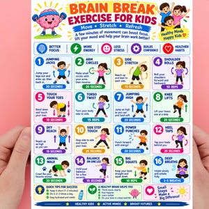 May include: A colourful educational poster titled Brain Break Exercise for Kids featuring sixteen numbered illustrations of children performing physical activities. The chart includes text instructions for movements like jumping jacks, squats, and deep breaths.