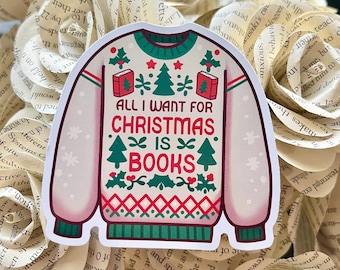 All I Want For Christmas Is Books Sticker, Bookish Sticker, Book Lover, Book Sticker, Kindle Sticker, Gift For Book Lover