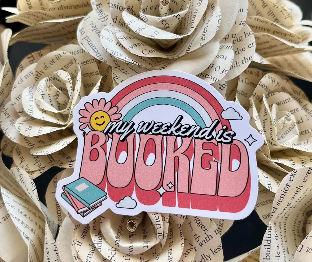 My Weekend is Booked Sticker, Bookish Sticker, Book Lover, Kindle ...
