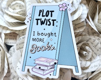Plot Twist I Bought More Books Sticker, Bookish Sticker, Book Lover, Book Sticker, Kindle Sticker
