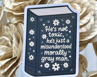 Morally Gray Sticker, Bookish Sticker, Book Lover, Book Sticker, Kindle Sticker