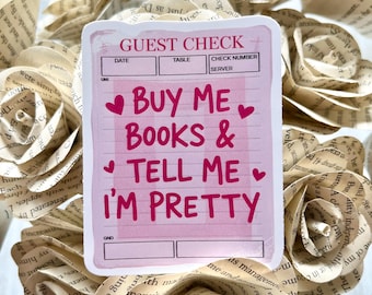 Buy Me Books And Tell Me I’m Pretty Sticker, Bookish Sticker, Book Lover, Stickers, Kindle Sticker